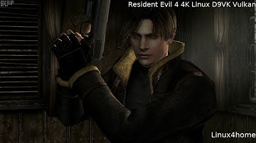Resident Evil 4 4K D9VK Vulkan Linux