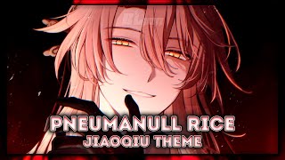 Honkai Star Rail Pneumanull Rice jiaoqiu Theme  Epic Version