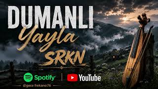 Dumanlı Yayla 2026 Karadeniz Slow