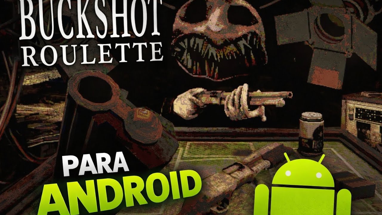 Buckshot roulette para Android 