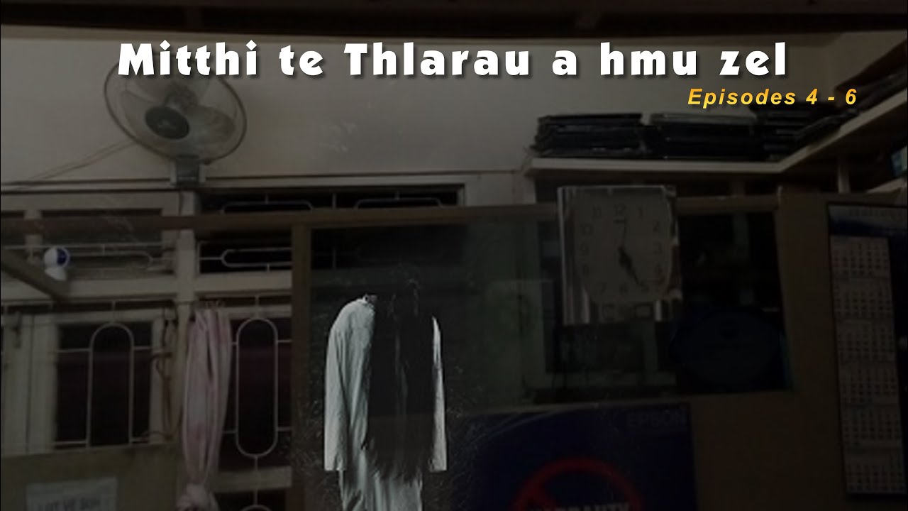 Azeli Episode 4-6 (Thlarau thu chah)