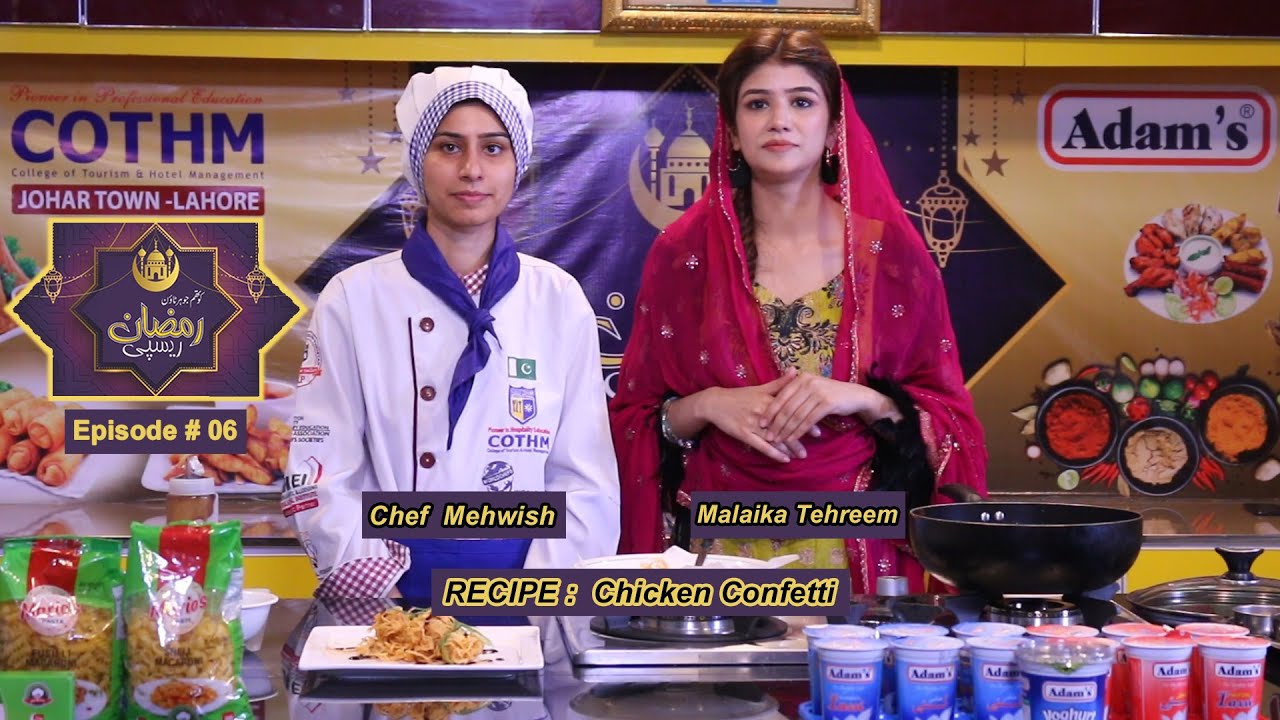 Ramadan Recipes (Episode 06) | Chicken Confetti | Cooking Show | COTHM Johar Town