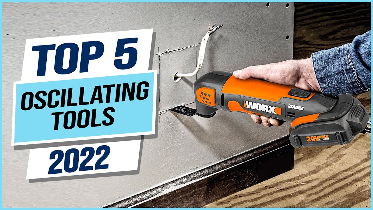 Top 5 Best Oscillating Multi-tools 2022 