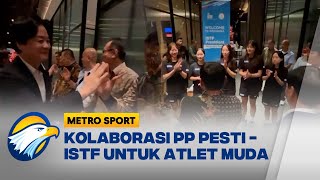 Kolaborasi Pp Pesti - Istf Untuk Atlet Muda Indonesia - Metro Sport