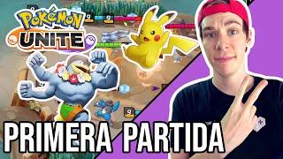 MI PRIMERA PARTIDA A POKÉMON UNITE! JUEGAZO!