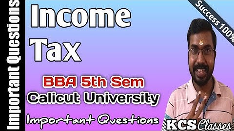 Income Tax|Calicut University BBA 5th Semester|Important Questions