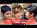 30 Best Short Hairstyles for Black Women 2021