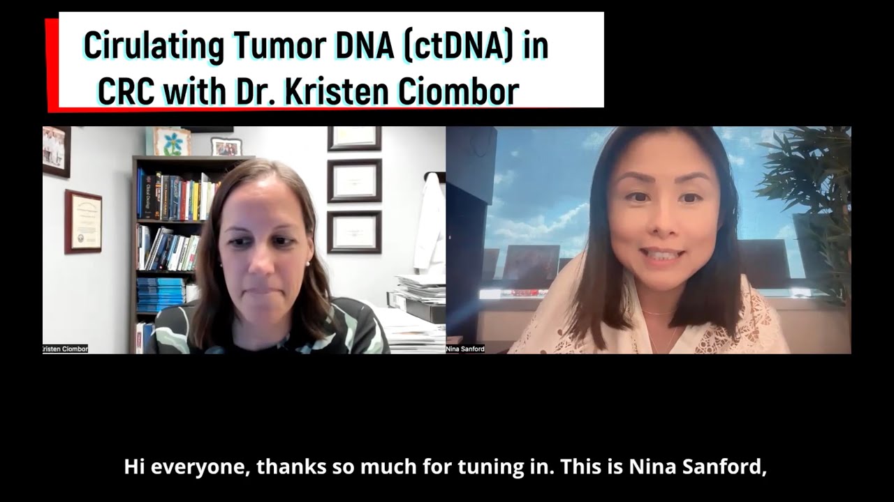 Циркулирующая опухолевая ДНК (цДНК) при колоректальном раке: интервью с доктором Кристен Чиомбор.