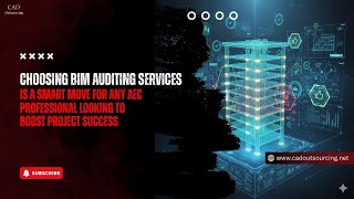 Choosing BIM auditing services is a smart move for any AEC prof. looking to boost project success