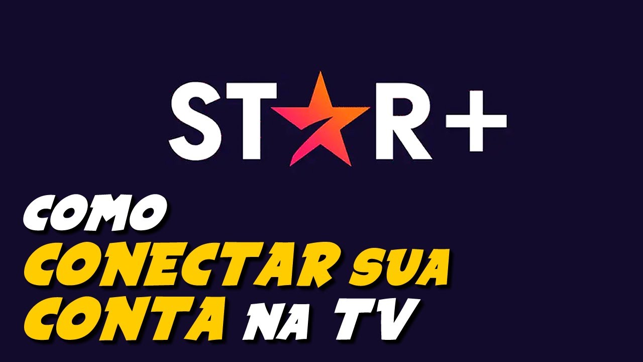 Como CONECTAR CONTA STAR+ no APP da TV - YouTube
