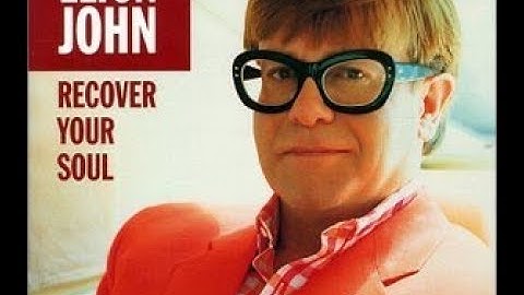 Elton John - Recover Your Soul (1997) With Lyrics!