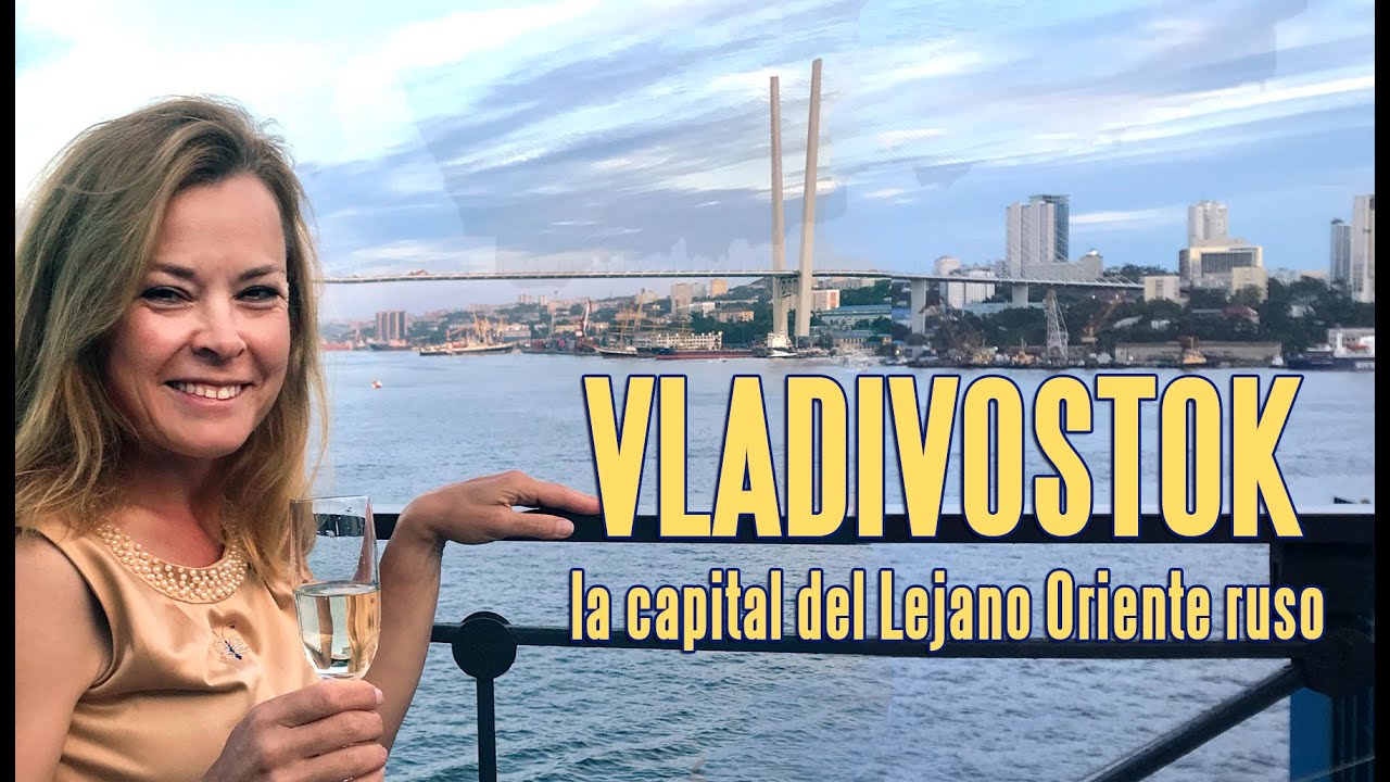 Vladivostok, la capital del Lejano Oriente ruso