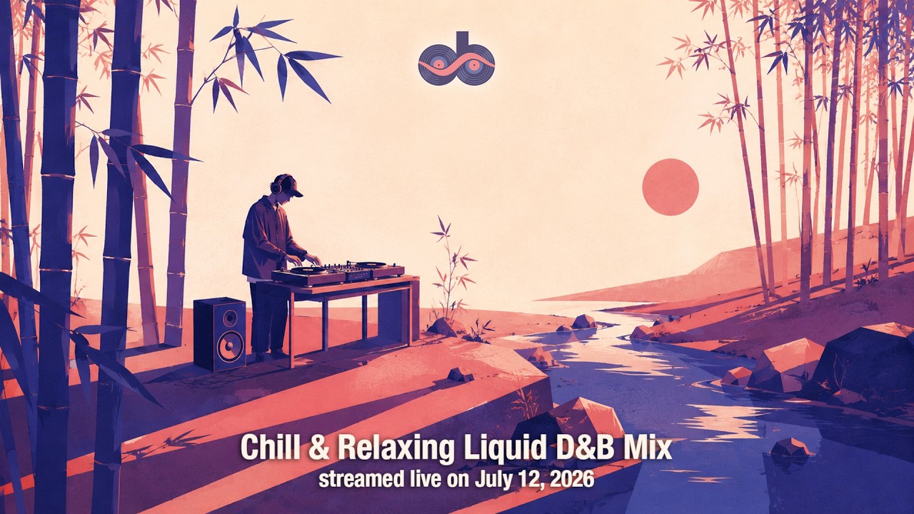 Watch Chill & Relaxing Liquid Drum & Bass DJ Mix (July 12, 2026) on YouTube Watch Chill & Relaxing Liquid Drum & Bass DJ Mix (July 12, 2026) on YouTube