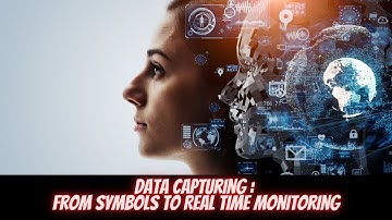 Data capturing : From Symbols to Real Time Monitoring #datacapture #datascience #ml #ai