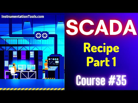 SCADA Tutorial 35 - Recipe Management | What is Recipe in SCADA?