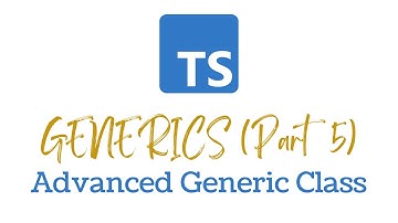 TypeScript Generics Explained (Part 5): Advanced Generic Classes