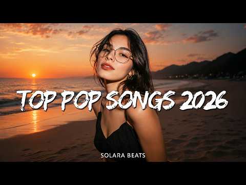 Hit Songs Playlist 2026 🍒 Dua Lipa, Taylor Swift, Bruno Mars, Justin Bieber | Viral Pop Mix Today
