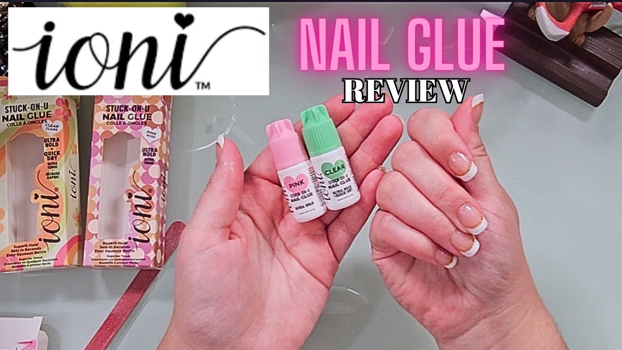 IONI NAIL GLUE REVIEW