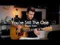 Shania Twain - You’re Still The One - Fingerstyle Guitar Cover
