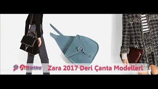 Zara 2017 Deri Çanta Modelleri #SenFarklısın