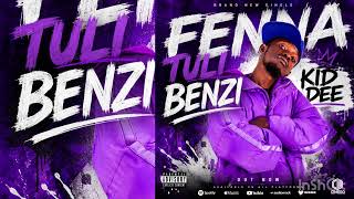 Fenna tuli benzi Kid Dee _ official audio 