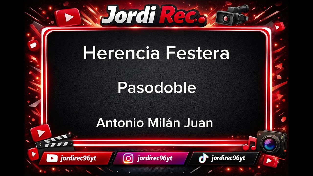 Herencia festera (Pasodoble) Antonio Milán  Juan 