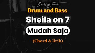 Drum and Bass || Sheila on 7 - Mudah Saja [lirik dan chord]