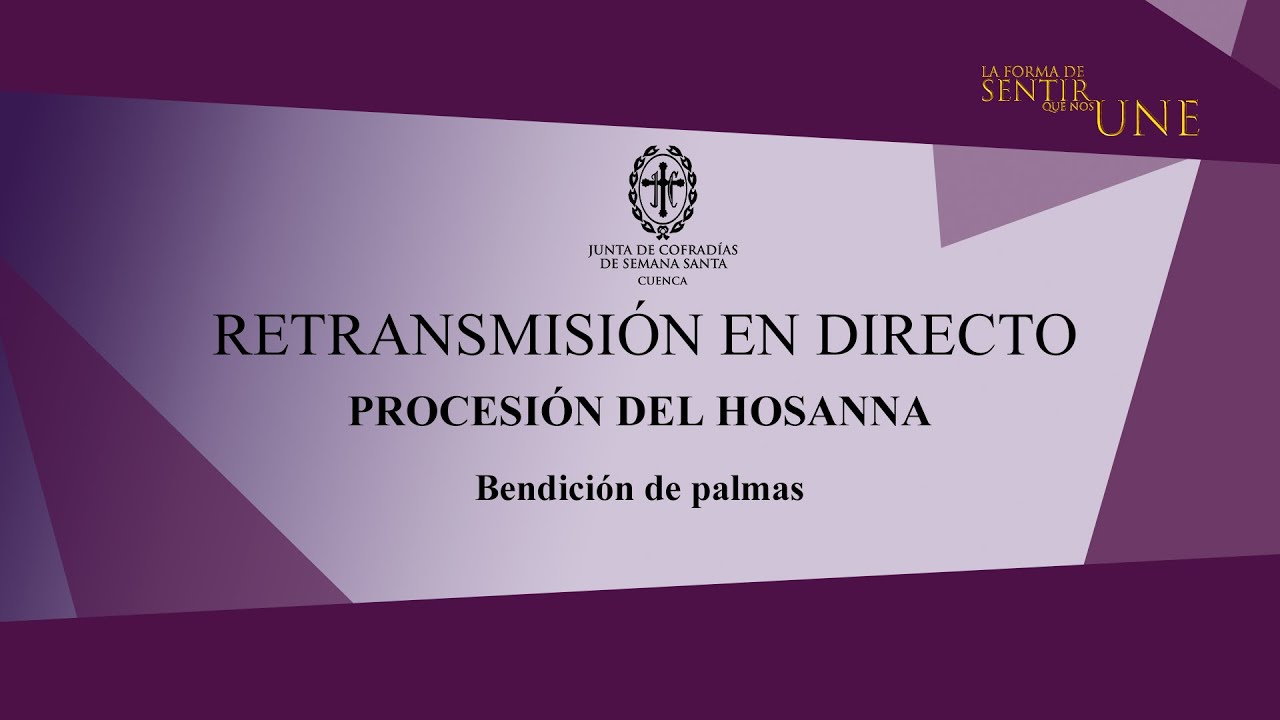 ✝  Domingo de Ramos – Bendición de palmas – Procesión del Hosanna #Cuenca #SemanaSantaCuenca