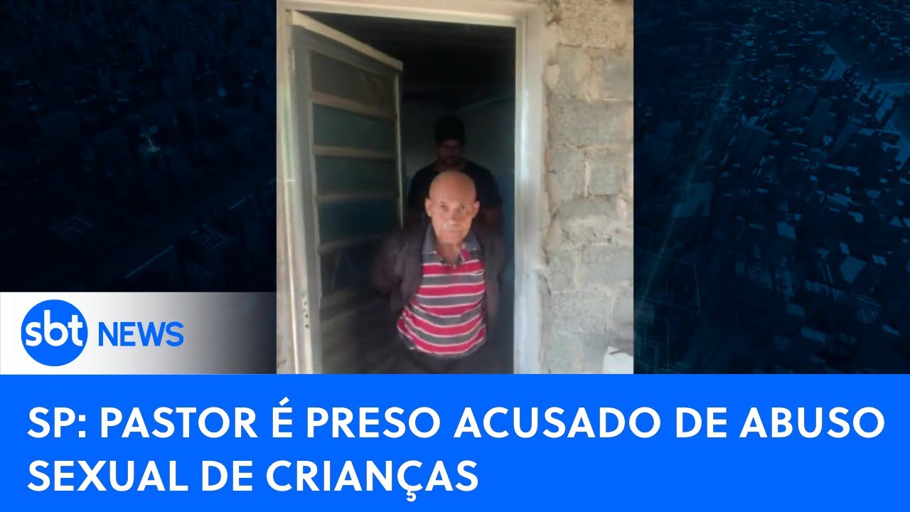 SP: Pastor é preso acusado de abuso sexual de crianças entre 1 e 9 anos ...