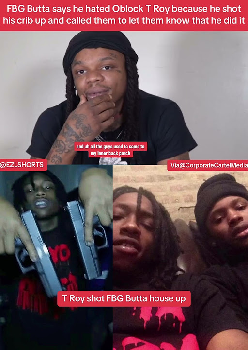 FBG Butta says T Roy shot his crib up and called to let them know he
