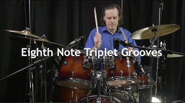 Eighth Note Triplet Drum Grooves for Beginners to Intermediate Drummers