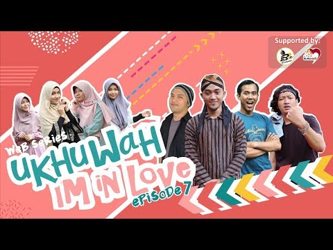 #episode7-|-ukhuwah-i'm-in-love-|-b3e-production-|-#webseries