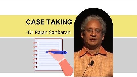 What process should the homeopath follow for ‘Case taking’?