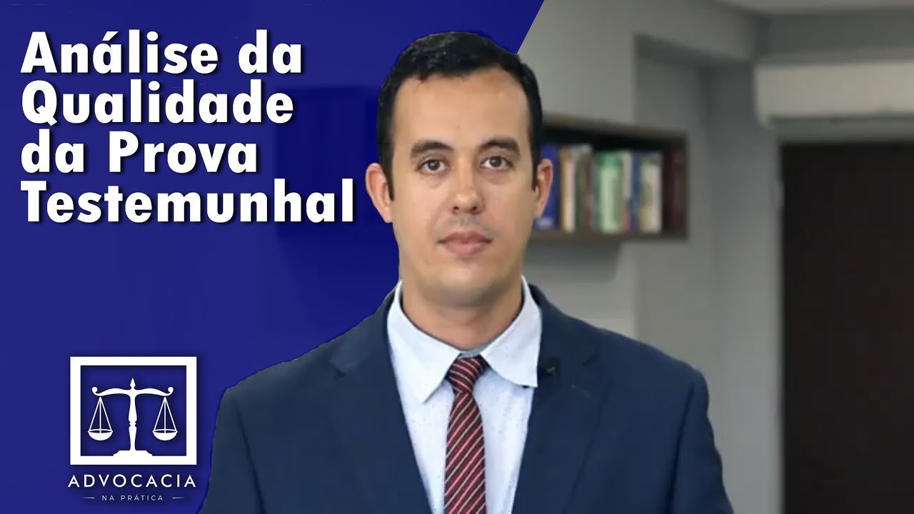 Qualidade da Prova Testemunhal Trabalhista