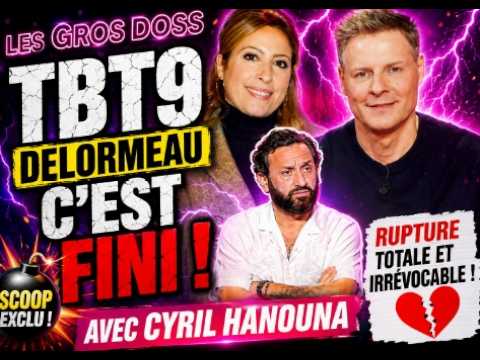 TBT9 Delormeau c'est fini avec Cyril Hanouna