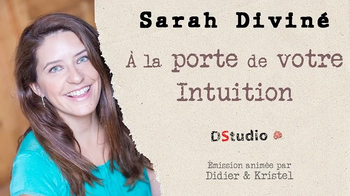la porte de votre intuition avec Sarah Divin