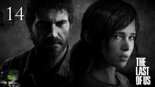 Let's Play The Last of Us [Full HD] [Blind] [German] Part #14 : ⚔ Die Säuberung ⚔