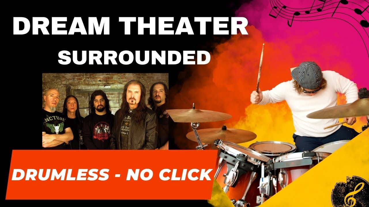 Drumless♬ Dream Theater - Surrounded | no drums | no click |