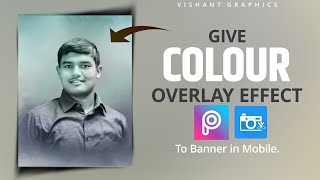 HOW TO GIVE PROFESSIONAL COLOUR OVERLAY EFFECT TO BANNER IN MOBILE|2020|VISHANT GRAPHICS screenshot 2