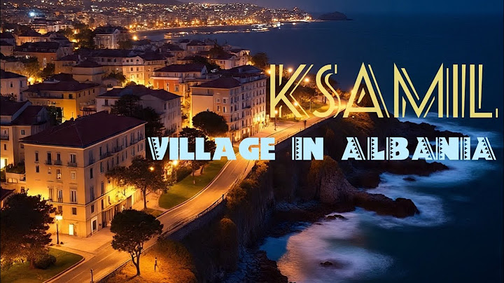 KSAMIL, ALBANIA🇦🇱