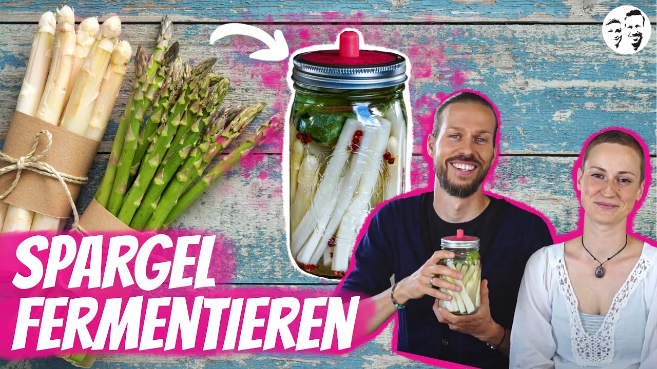 Spargel: So machst du das Saisongemüse durch Fermentation länger haltbar!