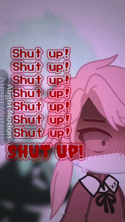 Shut up and sleep with me meme | gacha meme