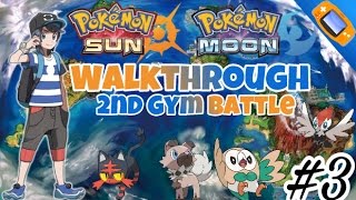 Pokemon Sun & Moon GBA Walkthrough Part 3 - 2nd Gym Battle