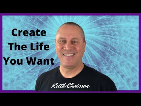 how-to-create-the-life-you-wan