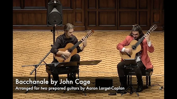 Bacchanale by John Cage, Two Prepared Guitars, Aar...