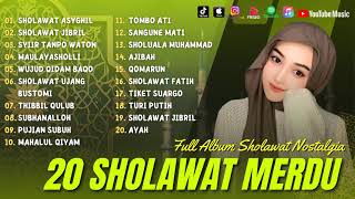 NONSTOP SHOLAWAT MERDU - COVER CHACHA SHOLAWAT ASYGHIL, SHOLAWAT JIBRIL FULL ALBUM 2023