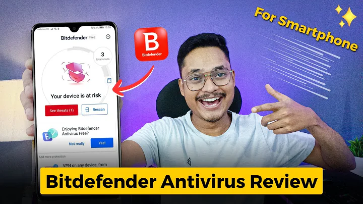 Bitdefender Antivirus Review | Best Antivirus for Smartphone | Bitdefender Mobile Security
