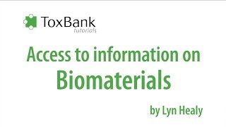 Celebrity TOXBANK Tutorials: Access to information on Biomaterials Net Worth