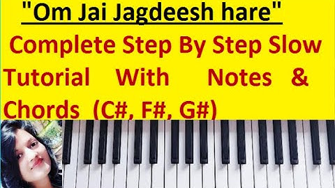 "Om Jai Jagdish Hare"~ Complete Slow tutorial With Notes & Chords played on Keyboard / Harmonium