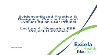 Excela Evidence Based Practice 3: Part 4